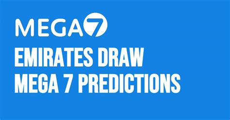 emirates draw mega7 prediction|Emirates Draw .